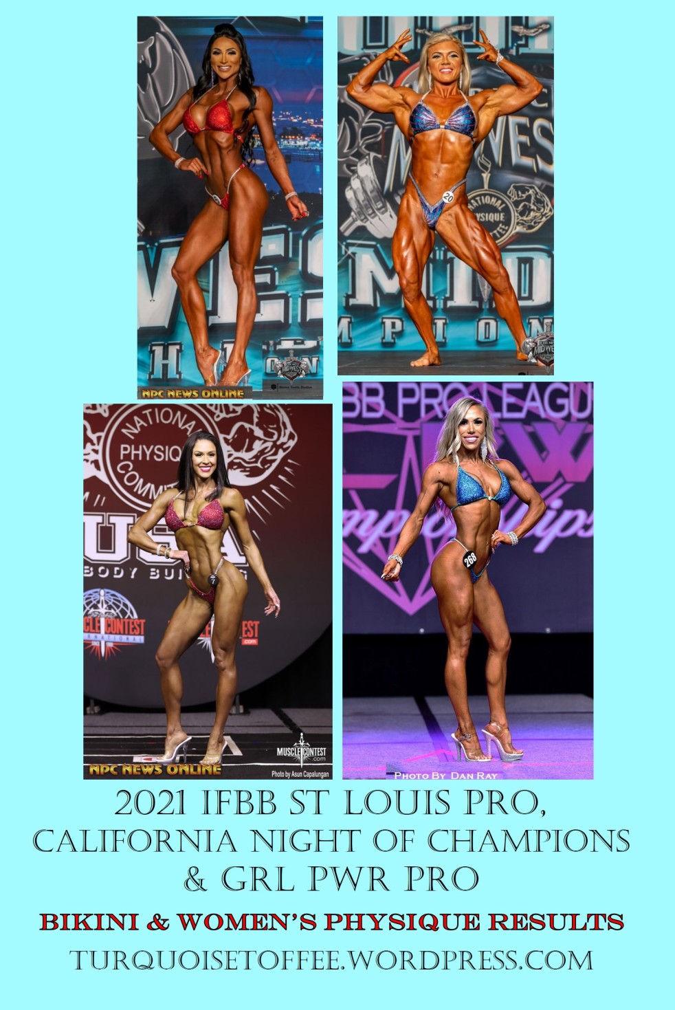 2021 IFBB St Louis Pro, California Night of Champions, GRL PWR Pro Bikini and Women's Physique Results