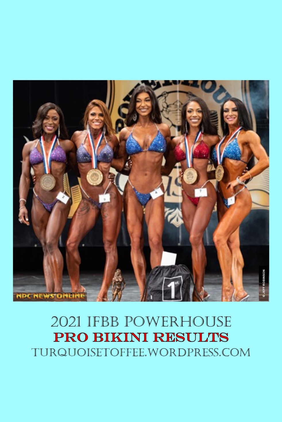2021 IFBB Powerhouse Pro Bikini Results