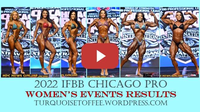2022 IFBB Chicago Pro Bikini, Wellness, Fitness, Figure, Women's Physique and Women's Bodybuilding Results