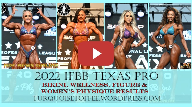 2022 IFBB Texas Pro Bikini, Wellness, Figure and Women's Physique Results